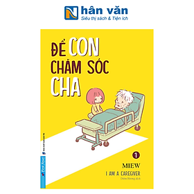 Để Con Chăm Sóc Cha - I’m A Caregiver - Tập 1