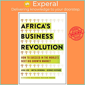 Sách - Africa's Business Revolution : How to Succeed  by Acha Leke Musta Chironga George Desvaux (US edition, hardcover)
