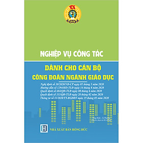 [Download Sách] Nghiệp Vụ Công Tác Dành Cho Cán Bộ Công Đoàn Ngành Giáo Dục