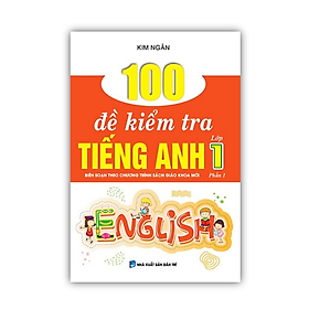 Sách - 100 đề kiểm tra tiếng Anh lớp 1 (phần 1)