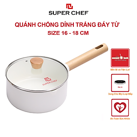 Mua Quánh nắp kính SUPER CHEF hợp kim tráng men trắng đáy từ bền bỉ