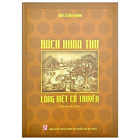 Sách Bách khoa thư làng Việt cổ truyền - Bùi Xuân Đính