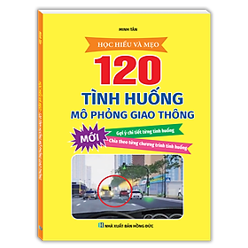 120 Tình Huống Mô Phỏng Giao Thông (Bản mới)