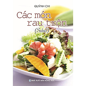 [Download Sách] Sách - Các Món Rau Trộn (Salad)