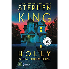Sách - Holly Tù Nhân Dưới Tầng Hầm - Stephen King