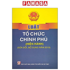 Hình ảnh Luật Tổ Chức Chính Phủ (Hiện Hành) (Sửa Đổi, Bổ Sung Năm 2019)