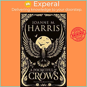 Sách - A Pocketful of Crows : A modern fairytale novella from the Sunday Time by Joanne M Harris (UK edition, hardcover)