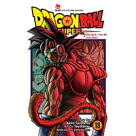 Ảnh bìa Dragon Ball Super - Tập 18: Bardock, Cha Đẻ Của Goku
