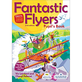 Sách Fantastic Flyers 2nd Edition - Pupil's Book (Kèm CD Hoặc File MP3)