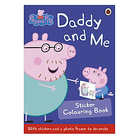Sách tô màu Peppa Pig: Daddy and Me Sticker Colouring Book