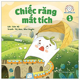 Bé Học Khám Phá Cuộc Sống - Răng Nhỏ Phiêu Lưu - Tập 1: Chiếc Răng Mất Tích