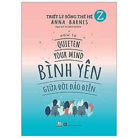 Bình Yên Giữa Đời Đảo Điên