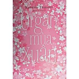 Sách Organ Mùa Xuân