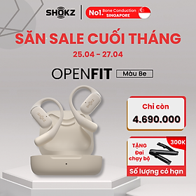 Tai nghe không nhét tai Bluetooth True Wireless Earbuds Shokz OpenFit - Thế Hệ Mới Nhất - Hàng Chính Hãng - Màu Be