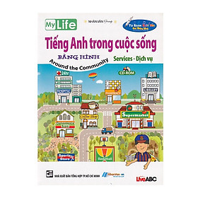 Tiếng Anh Trong Cuộc Sống Bằng Hình - Dịch Vụ - Kèm File Âm Thanh