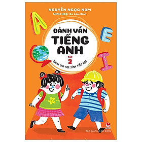 Đánh Vần Tiếng Anh - Dành Cho Học Sinh Tiểu Học - Tập 2 (Tái Bản 2019)