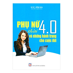 Sách Phụ Nữ Thời 4.0 và Những Hành Trang Cho Cuộc Đời