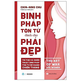 Binh Pháp Tôn Tử Dành Cho Phái Đẹp (Tái Bản)