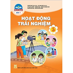 Sách giáo khoa Hoạt Động Trải Nghiệm 5- bản 1- Chân Trời Sáng Tạo