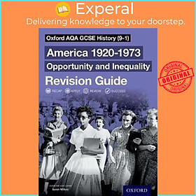 Sách - Oxford AQA GCSE History (9-1): America 1920-1973: Opportunity and Inequal by Aaron Wilkes (UK edition, paperback)