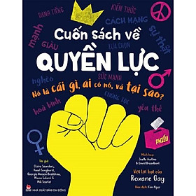 Sách - Cuốn sách về quyền lực - Nó là cái gì, ai có nó, và tại sao?