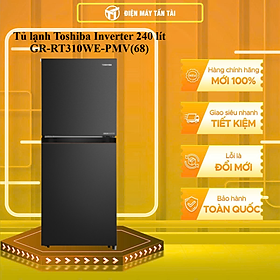 Tủ lạnh Toshiba Inverter 240 lít GR-RT310WE-PMV(68) - HÀNG CHÍNH HÃNG - CHỈ GIAO HCM