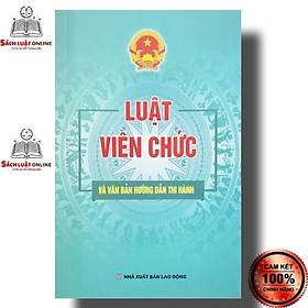 Hình ảnh Sách - Luật viên chức và văn bản hướng dẫn thi hành (NXB Lao động)