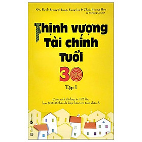 Hình ảnh Thịnh Vượng Tài Chính Tuổi 30 - Tập 1 (Tái Bản 2022)