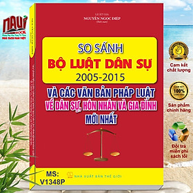 Hình ảnh So Sánh Bộ Luật Dân Sự 2005 - 2015 Và Các Văn Bản Pháp Luật Dân Sự, Hôn Nhân Và Gia Đình Mới Nhất