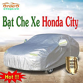 Bạt Che Phủ Xe Honda City Cao Cấp (bạt 3 lớp Tráng Nhôm, chống xước)