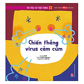 Hình ảnh Tranh Truyện Ehon Nhật Bản: Tớ Yêu Cơ Thể Mình 4 - Chiến Thắng Virus Cảm Cúm