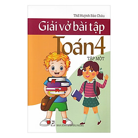 Giải Vở Bài Tập Toán Lớp 4 (Tập 1)