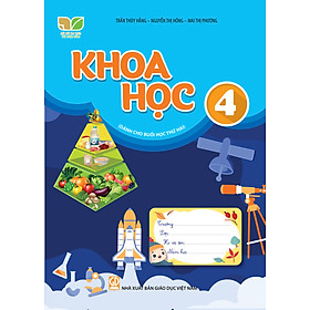  Tự nhiên và Xã hội 4 (Dành cho buổi học thứ hai) (Kết nối tri thức với cuôc sống)