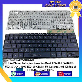 Bàn Phím cho laptop Asus ZenBook UX410 UX410UA UX410UQ U4100 RX410 Chuẩn US Layout Loại Không có LED - Hàng Nhập Khẩu New Seal