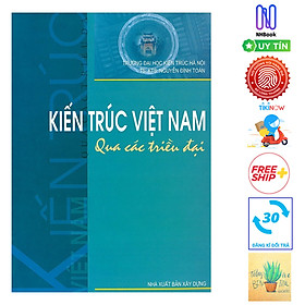 Hình ảnh sách Kiến Trúc Việt Nam Qua Các Triều Đại ( Tặng Kèm Sổ Tay)