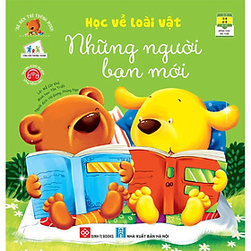 [Download Sách] Bé Rèn Trí Thông Minh - Học Về Loài Vật - Những Người Bạn Mới