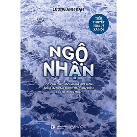 Ngộ nhận - Có cảm xúc nào mãnh liệt hơn niềm hy vọng được tìm thấy điều mà ta mong mỏi?