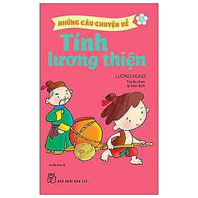 Những Câu Chuyện Về Tính Lương Thiện - Bản Quyền