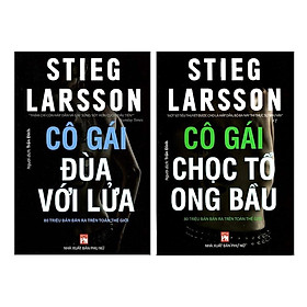 [Download Sách] Combo 2 Cuốn Sách Trinh Thám Hấp Dẫn : Cô Gái Đùa Với Lửa + Cô Gái Chọc Tổ Ong Bầu