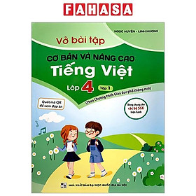 Vở Bài Tập Cơ Bản Và Nâng Cao Tiếng Việt Lớp 4 - Tập 1