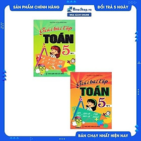 Combo Giải Bài Tập Toán 5 - Tập 1+2