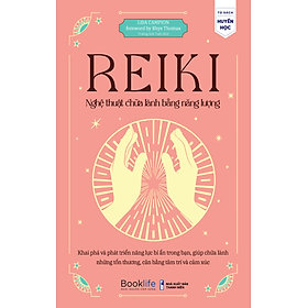 Hình ảnh sách Reiki Nghệ thuật chữa lành bàng năng lượng - Lisa Campion