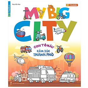 Sách - My Big City - Con Tô Màu Cảm Xúc Thành Phố - Megabook