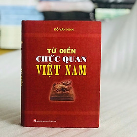 [Download Sách] Từ Điển Chức Quan Việt Nam - Đỗ Văn Ninh