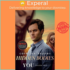 Sách - Hidden Bodies - The sequel to Netflix smash hit YOU by Caroline Kepnes (UK edition, paperback)