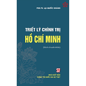 Hình ảnh sách Triết lý chính trị Hồ Chí Minh (bản in 2024)