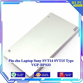 Pin cho Laptop Sony SVT14 SVT15 Type VGP-BPS33 - Hàng Nhập Khẩu 