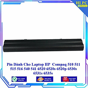 Mua Pin Dành Cho Laptop HP Compaq 510 511 515 516 540 541 6520 6520s 6520p 6530s 6531s 6535s - Hàng Nhập Khẩu