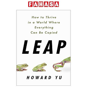 Ảnh bìa Leap: How To Thrive In A World Where Everything Can Be Copied