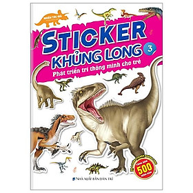 Sticker Khủng Long - Phát Triển Trí Thông Minh Cho Trẻ - Tập 3